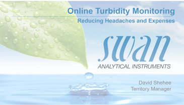 Online Turbidity Monitoring - Reducing Headaches and Expenses